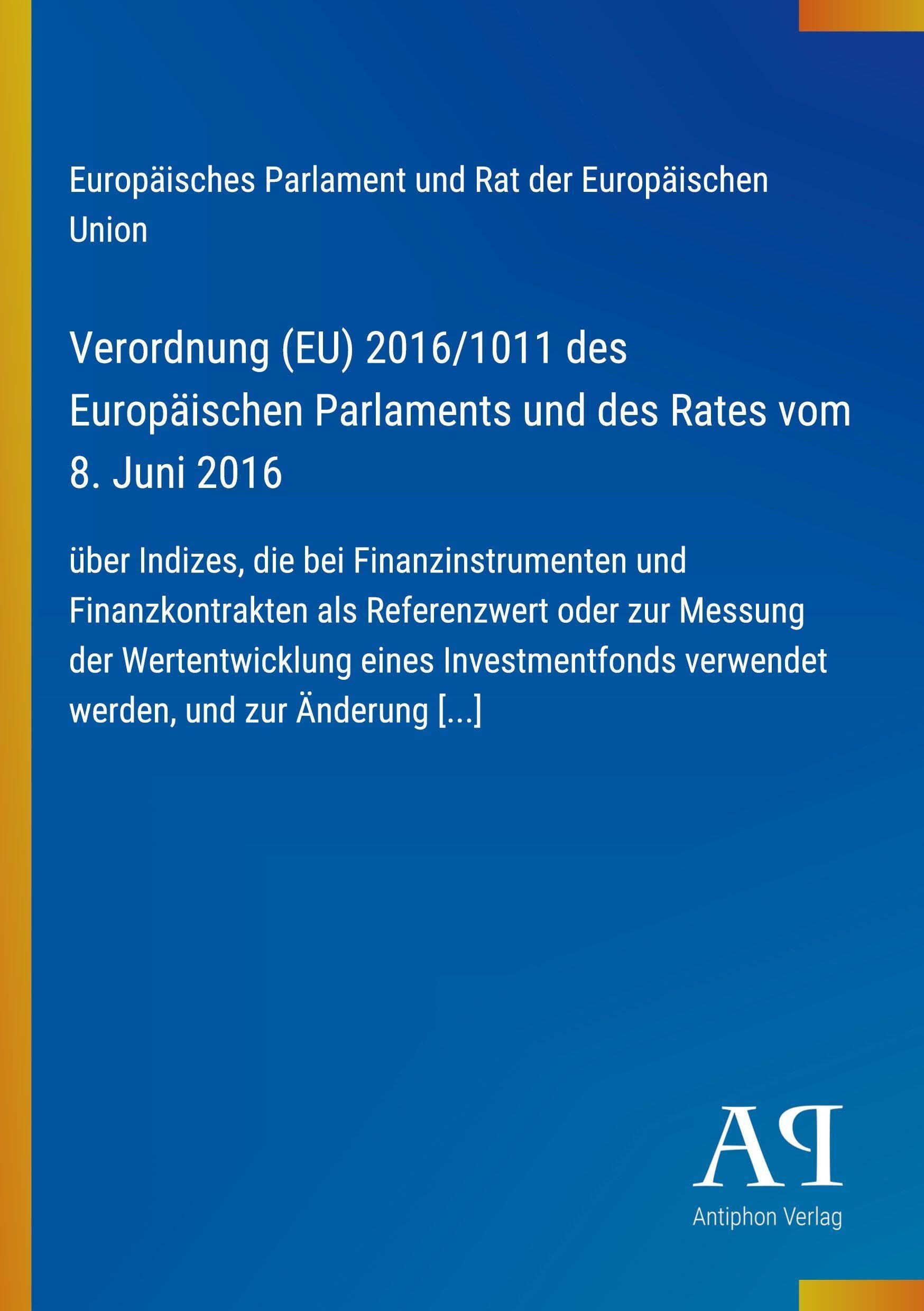Verordnung (EU) 2016/1011 des Europäischen Parlaments und des Rates vom 8. Juni 2016