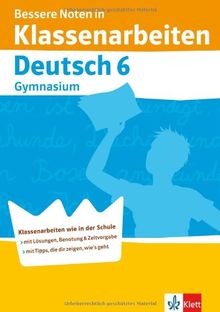 Bessere Noten in Klassenarbeiten Deutsch. 6. Klasse Gymnasium