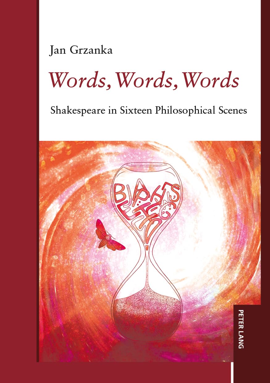 Words, Words, Words: Shakespeare in Sixteen Philosophical Scenes