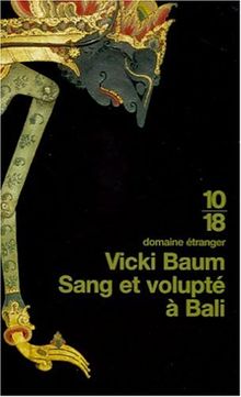 Sang et volupté à Bali