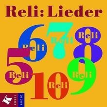 Reli: Lieder. 22 Songs zu Reli 5-9  CD: Mit Erläuterungen und methodischen Anregungen (Reli - Sekundarstufe I)