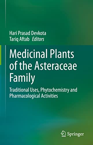 Medicinal Plants of the Asteraceae Family: Traditional Uses, Phytochemistry and Pharmacological Activities