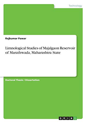 Limnological Studies of Majalgaon Reservoir of Marathwada, Maharashtra State: Dissertationsschrift