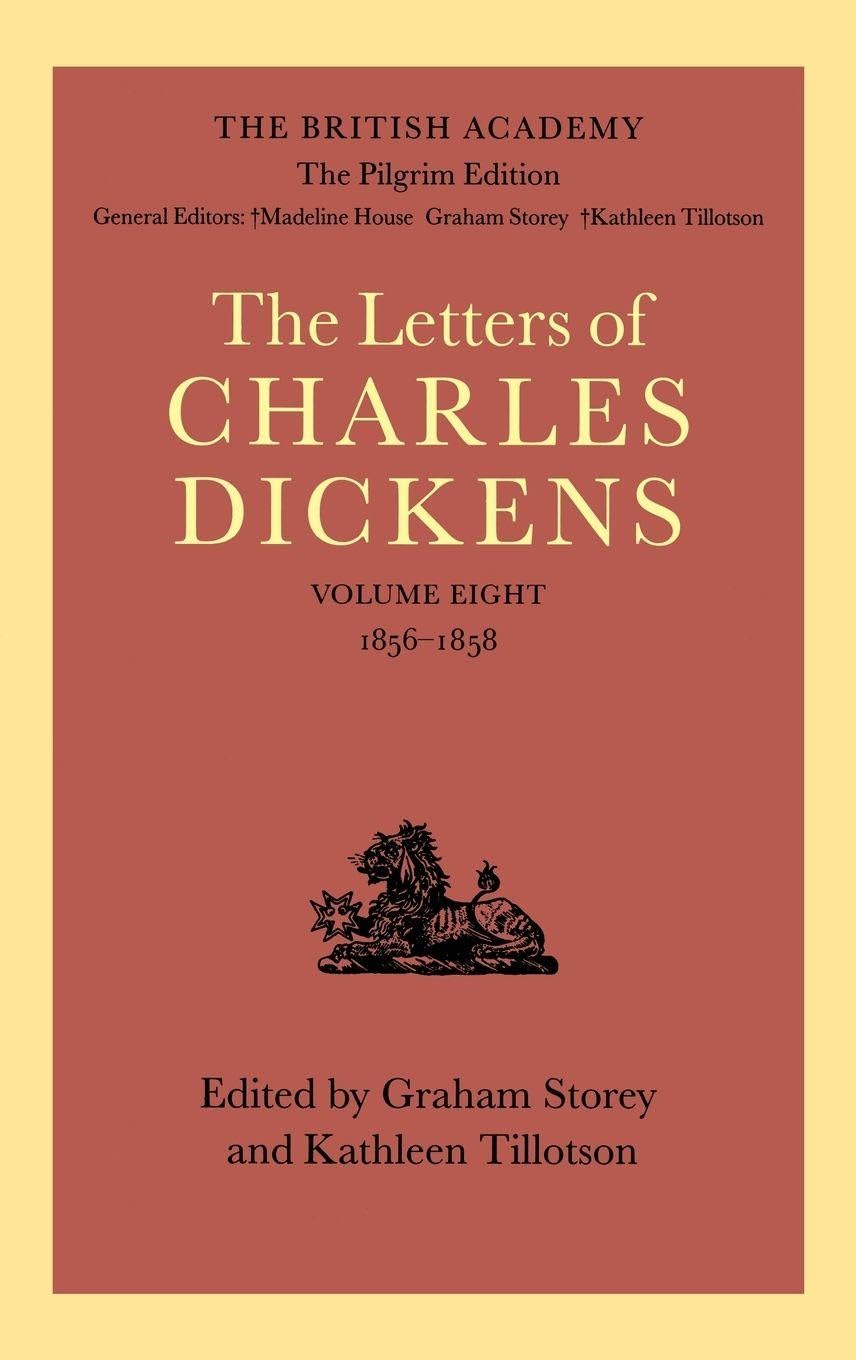 DICKENS LETTERS PILGRIM DLPE V8 C: 1856-1858 (Letters of Charles Dickens, Band 8)