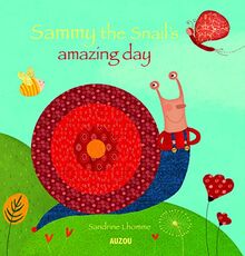 Sammy the Snail's Amazing Day (My Baby Stories)