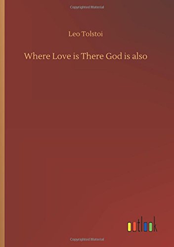 Where Love is There God is also