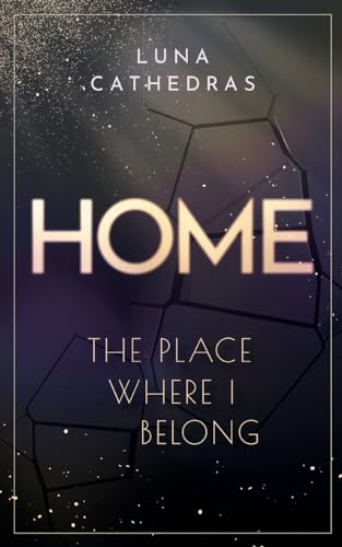 Home: The Place Where I Belong