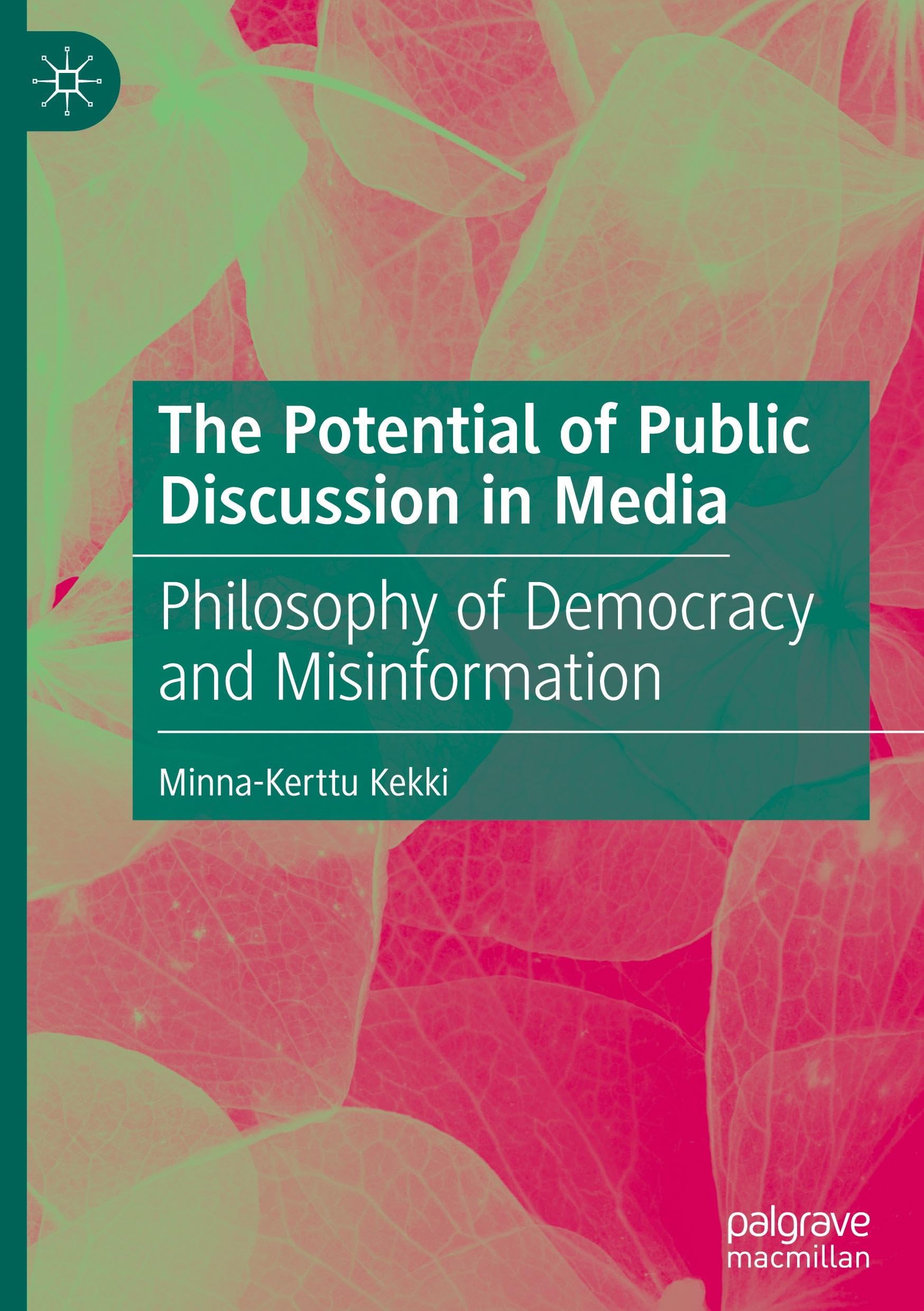 The Potential of Public Discussion in Media: Philosophy of Democracy and Misinformation