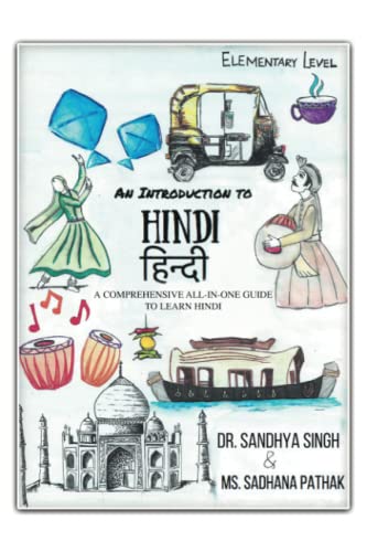 AN INTRODUCTION TO HINDI (Elementary Level): A comprehensive all-in-one guide to learn Hindi