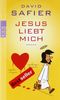Jesus liebt mich: Roman
