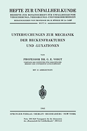 Untersuchungen zur Mechanik der Beckenfrakturen und -Luxationen (German Edition) (Hefte zur Zeitschrift Der Unfallchirurg, 85, Band 85)