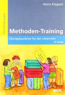 Methoden-Training: Übungsbausteine für den Unterricht (Beltz Praxis) von Klippert, Heinz | Buch | Zustand gut