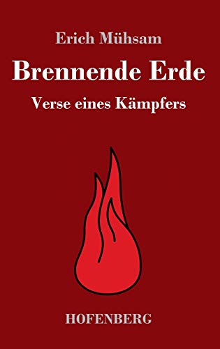 Brennende Erde: Verse eines Kämpfers