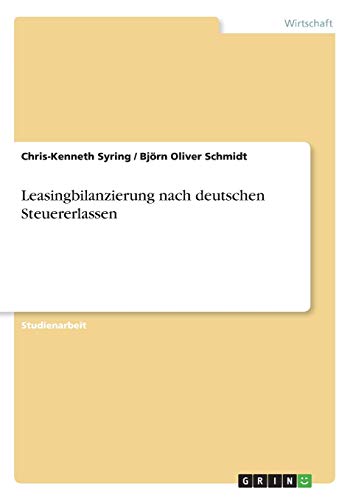 Leasingbilanzierung nach deutschen Steuererlassen