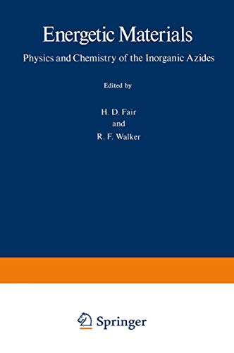 Energetic Materials: 1 Physics and Chemistry of the Inorganic Azides