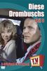 TV Kult - Diese Drombuschs - Teil 3