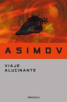 Viaje alucinante (Best Seller)