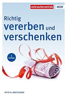 Richtig vererben und verschenken (Reihe Recht)