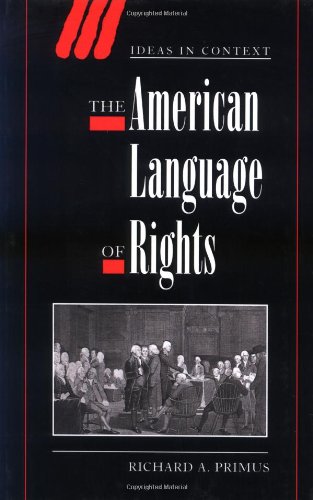 The American Language of Rights (Ideas in Context, Band 54)