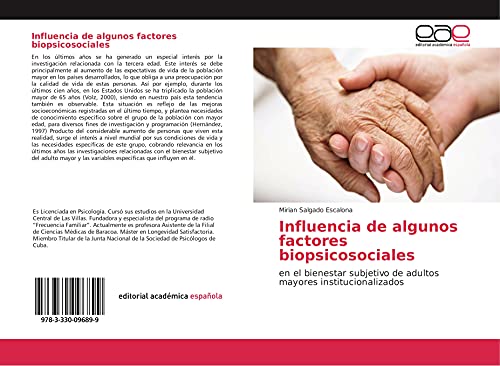 Influencia de algunos factores biopsicosociales: en el bienestar subjetivo de adultos mayores institucionalizados