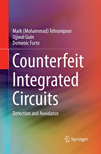 Counterfeit Integrated Circuits: Detection and Avoidance