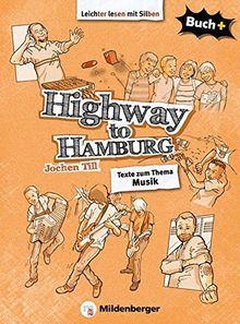 Buch+: Highway to Hamburg - Schülerbuch: Texte zu den Themen Musik, Freundschaft und mehr