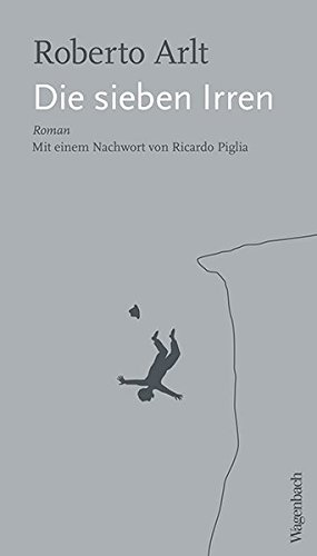Die sieben Irren - Roberto Arlt Kartoniert (TB)