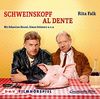 Schweinskopf al dente: Hörspiel mit Sebastian Bezzel, Simon Schwarz u.v.a. (1 CD)