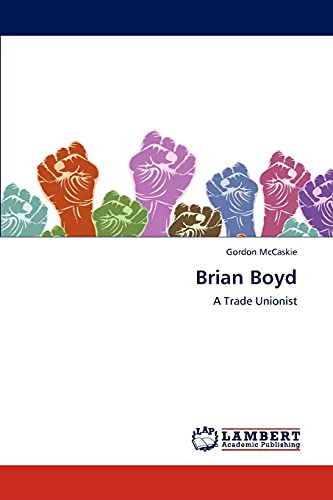 Brian Boyd: A Trade Unionist