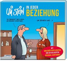 Uli Stein – In jeder Beziehung: Lustiges Geschenkbuch für Verliebte und Paare – mit zum Teil unveröffentlichten Cartoons