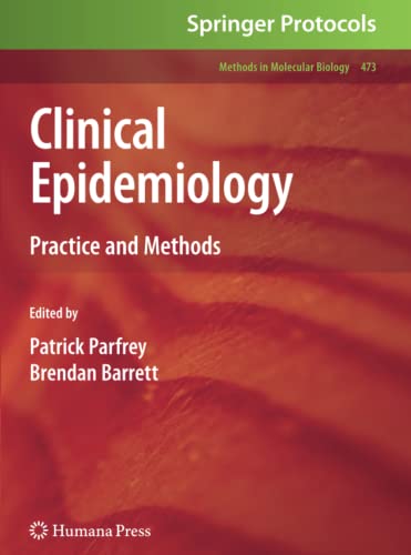 Clinical Epidemiology: Practice and Methods (Methods in Molecular Biology, Band 473)