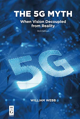 The 5G Myth: When Vision Decoupled from Reality