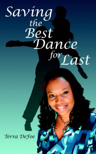 Terra DeFoe Saving The Best Dance For Last