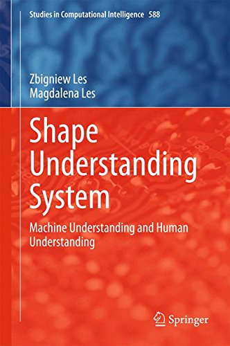 Shape Understanding System: Machine Understanding and Human Understanding (Studies in Computational Intelligence)