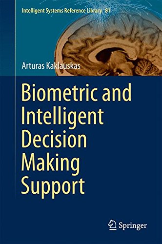 Biometric and Intelligent Decision Making Support (Intelligent Systems Reference Library)