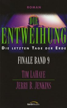 Die letzten Tage der Erde 9: Die Entweihung