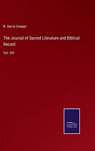 The Journal of Sacred Literature and Biblical Record: Vol. VIII