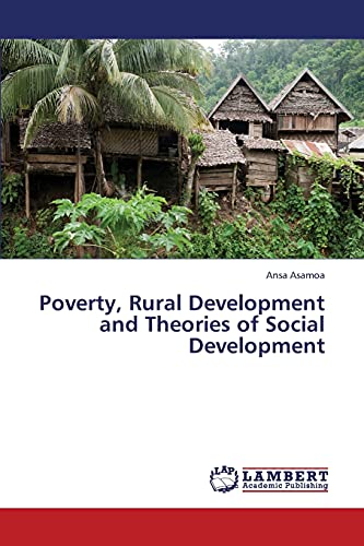 Poverty, Rural Development and Theories of Social Development