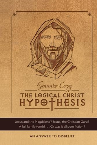 The Logical Christ Hypothesis: An Answer to Disbelief
