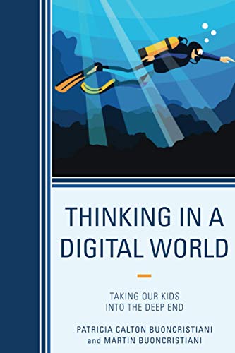 Thinking in a Digital World: Taking Our Kids into the Deep End