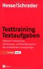 Testtraining Textaufgaben: Optimale Vorbereitung auf Eignungs- und Einstellungstests. Mit ausführlichen Lösungswegen