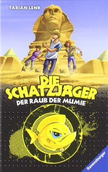 Die Schatzjäger 6: Der Raub der Mumie