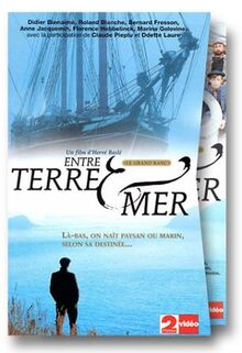 Entre terre et mer [VHS]