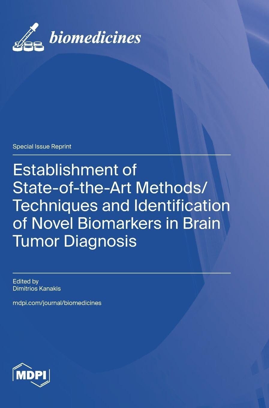 Establishment of State-of-the-Art Methods/Techniques and Identification of Novel Biomarkers in Brain Tumor Diagnosis