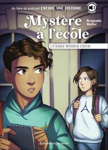 Mystère à l'école. L'étrange monsieur Loizeau