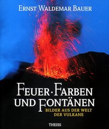 Feuer, Farben und Fontänen