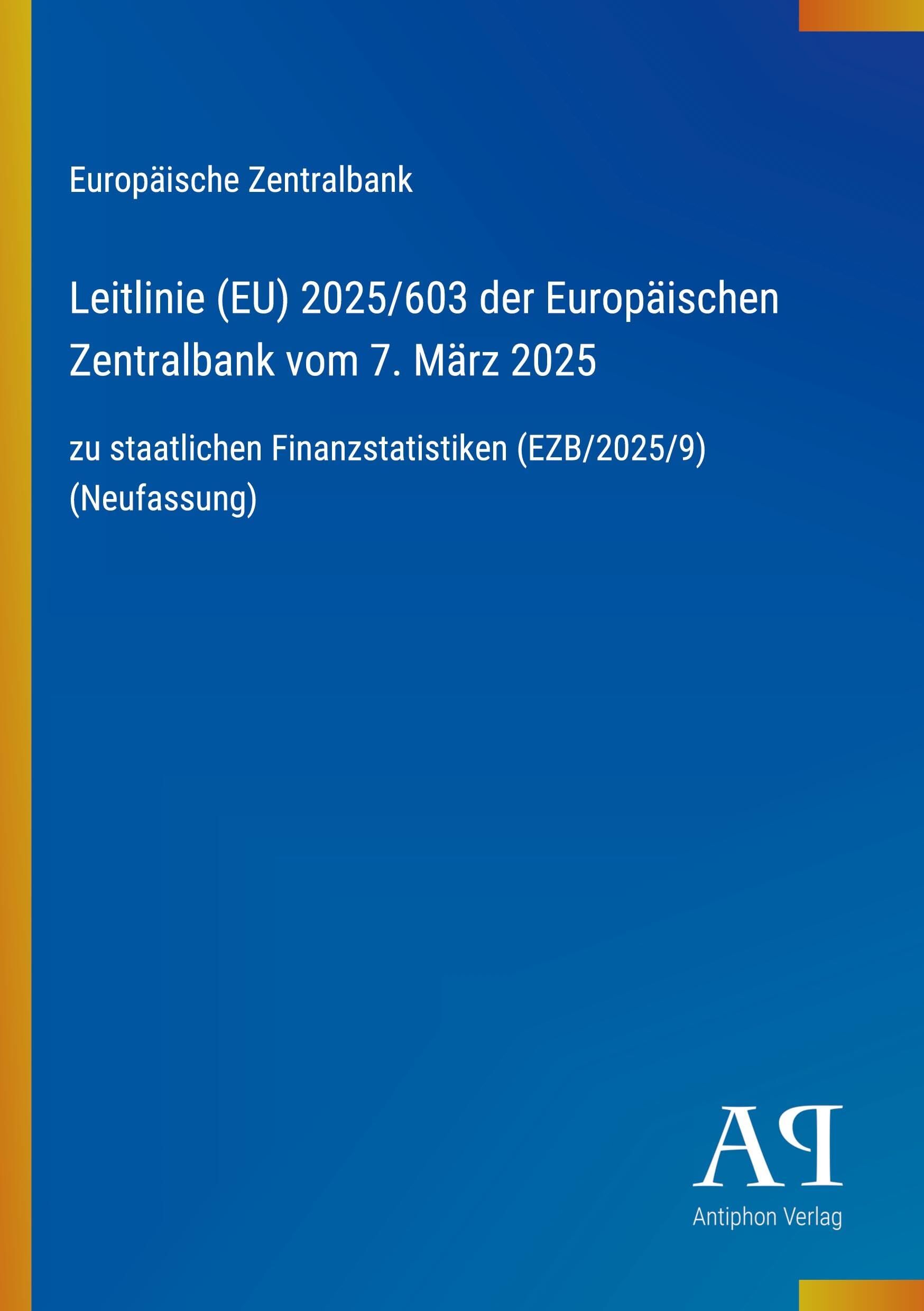 Leitlinie (EU) 2025/603 der Europäischen Zentralbank vom 7. März 2025