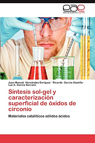 Síntesis sol-gel y caracterización superficial de óxidos de circonio: Materiales catalíticos sólidos ácidos