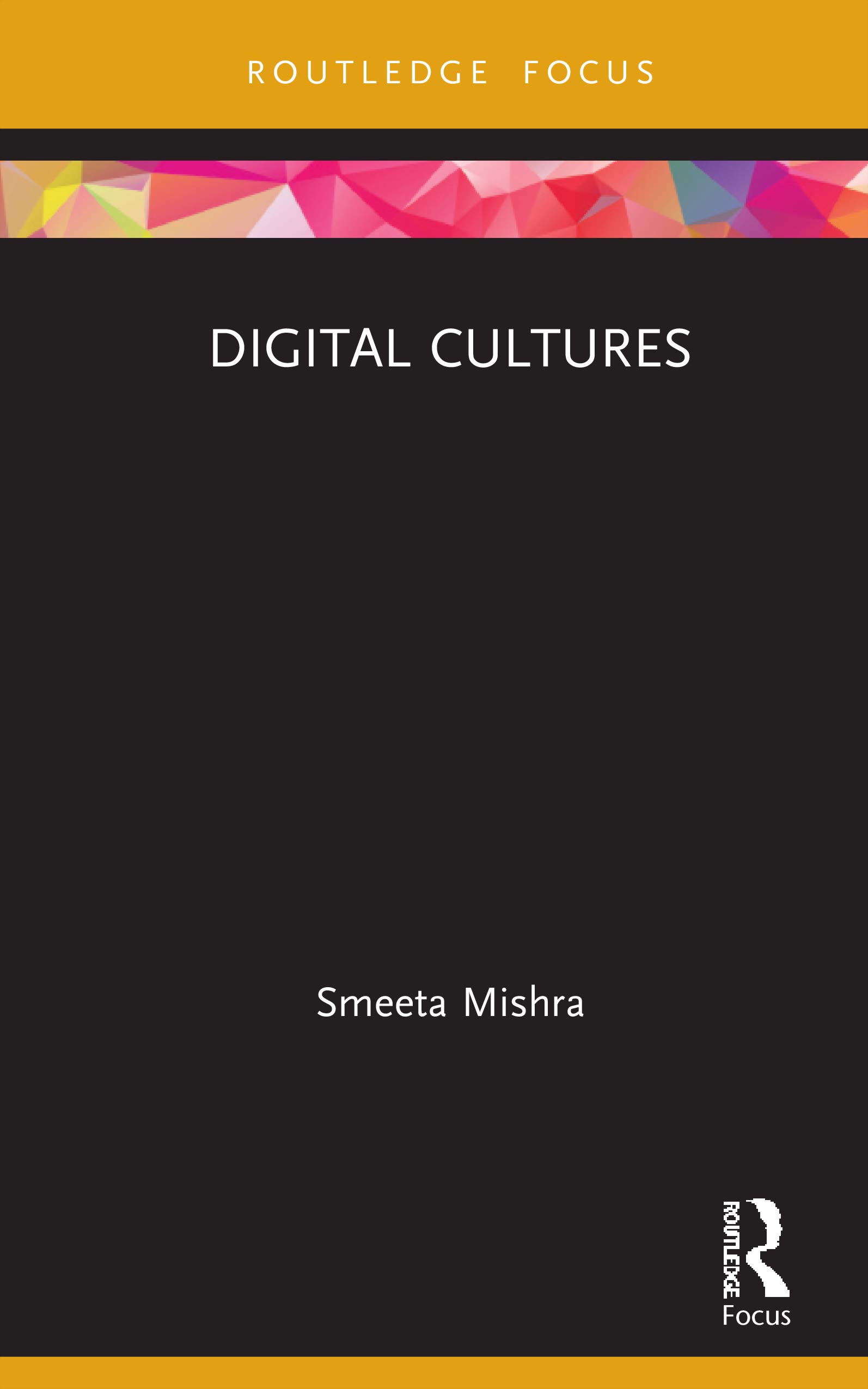 Digital Cultures (Routledge Focus on Management and Society)