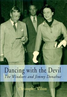 Dancing with the Devil: The Windsors and Jimmy Donahue